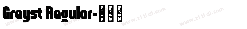 Greyst Regular字体转换